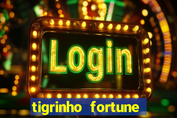 tigrinho fortune dinheiro infinito